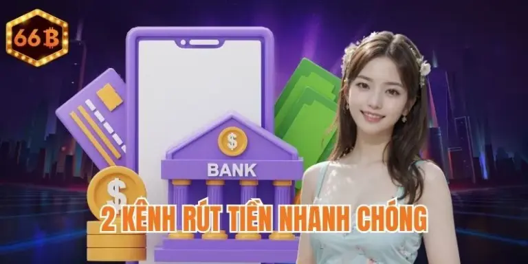 Kênh rút tiền chính thức 66b